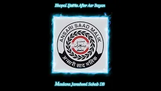 جماعتوں کے امراء کو ہدایت Bhopal Ijtema After Asr Bayan Maulana Jamsheed Sahab DB 