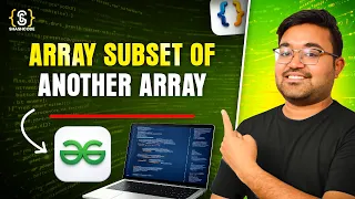 Array Subset of Another GFG Java DSA Placement FAANG