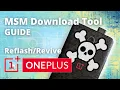 MSM Download Tool - Unbricking Reflashing stock Oxygen OS for Oneplus devices