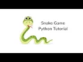 Snake Game Python Tutorial with Pygame