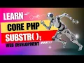 substr function working of substr in PHP PHP substring function PHP Tutorials in Eng