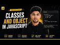 Classes and Objects in JavaScript Explained JavaScript Tutorial