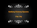 Download Lagu Gambang kromong dipasena - Ling - ling || cover.