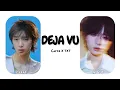 Lagu CORTIS X TXT - DEJA VU Voice Combination (Use Headphone 🎧)