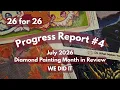 26 for 26 Progress Report July 2026 Diamond Painting Month in Review I DID IT