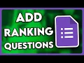 How to Add Ranking Questions in Google Form 2025