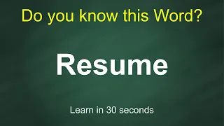 Resume Pronunciation Meaning Examples Synonyms English Vocabulary