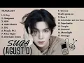 Download Lagu AGUST D (SUGA) PLAYLIST | 𝚅𝚎𝙼𝚎 𝙼𝚞𝚜𝚒𝚌