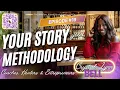 How to Turn Your Personal Story Into a Signature Methodology in 4 Steps Ep 19