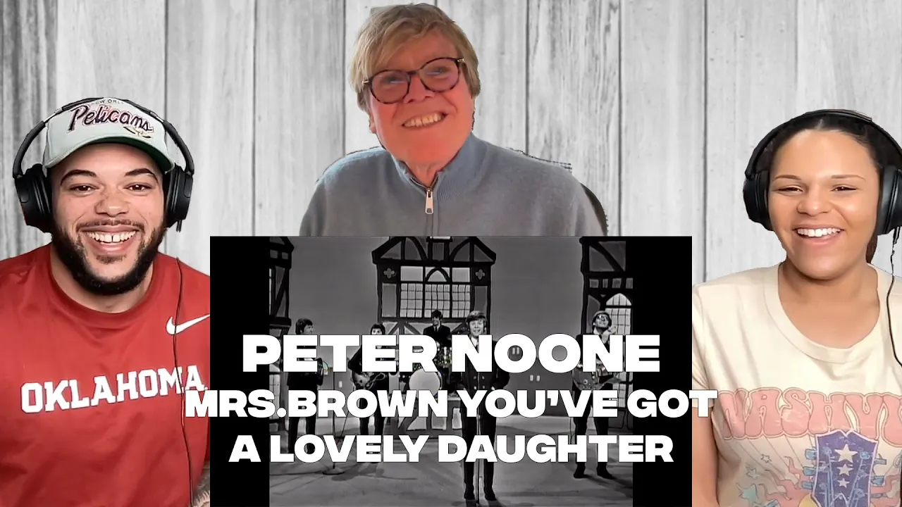 FIRST TIME HEARING Mrs.Brown, You've Got A Lovely Daughter - WITH PETER NOONE REACTION