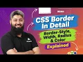 CSS Border in Detail Border-Style Width Radius Color Explained Class 13