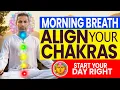 Morning Breathing Techniques to Align Your Chakras and Start Your Day Right INSTANT RESULTS