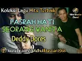 Download Lagu Lagu lawas yang paling banyak dicari ][ Lagu hits terbaik ][ Pasrah hati seorang wanita~Deddy Dores