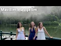 Download Lagu Samida - Mavilim Mavişelim