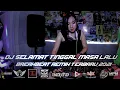 Download Lagu DJ SELAMAT TINGGAL MASA LALU BREAKBEAT REMIX FULL BASS