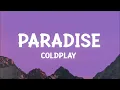 Coldplay - Paradise (Lyrics)