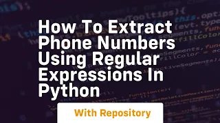 How to extract phone numbers using regular expressions in python