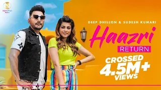 Haazri Return : Deep Dhillon & Sudesh Kumari | Himansh Verma | New Punjabi Songs 2020