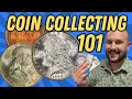 Getting Started in Coin Collecting A Beginner s Guide to the Hobby Coin Collecting 101 - Part 1
