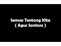 Download Lagu Kata Kata Kenangan - Semua Tentang Kita
