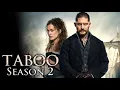 Taboo Season 2 2026 - Everything You Need To Know FX Tom Hardy Steven Knight Cast and Crew