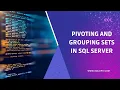 Pivot in SQL Server Pivoting and Grouping Sets in SQL
