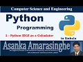 Python 2 Sinhala Python IDLE as a calculator