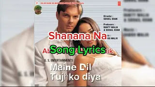 song lyrics shanana na maine dil tujhko diya abhijeet alka yagnik