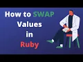 How to swap values in Ruby Lang