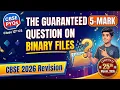 The GUARANTEED 5-Mark Question on Binary Files Class 12th CS CBSE 2026 revision