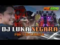 Download Lagu DJ LUKA NEGARA X BALAKOSA FEAT PDK AUDIO MOJOKERTO from DJ GAPRET RMX  || nrotok atos