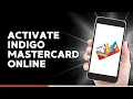 How to Activate Indigo Mastercard Online