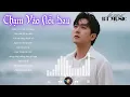 Download Lagu Nhạc Trẻ Chill -  Chạm Vào Nỗi Đau