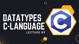 Datatypes Variables In C Language C Programming Tutorial eLogic Classes