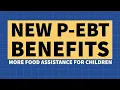 A New Round of P-EBT Food Help is Here