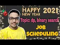 Job Scheduling Problem Love Babbar DSA Sheet GFG FAANG Placement Binary Search DP