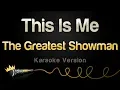 Download Lagu The Greatest Showman - This Is Me (Karaoke Version)