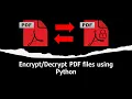 How to password protect encrypt and decrypt PDF files with Python