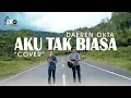 Download Lagu AKU TAK BIASA - ALDA (COVER) By Daeren Okta