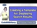 Creating a Template for Displaying Search Results PHP Tutorial