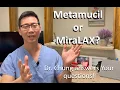 Metamucil OR MiraLAX Which one is better Which should I use Dr Chung answers YOUR questions