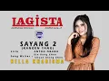 Download Lagu Nella Kharisma - Sayang 2 | Lagista [OFFICIAL]