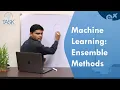 Machine Learning Ensemble Methods Data Science Faculty Development Program Session - TASK Day 13