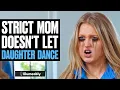 Download Lagu STRICT MOM Doesn't Let DAUGHTER DANCE