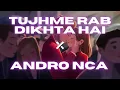 Tujh Mein Rab Dikhta Hai x Andro Nca ( Remix ) || Insta Trending Song || @yrf