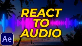 Download How to Make Anything React to Audio \u0026 Music in After Effects | React to Audio Tutorial MP3