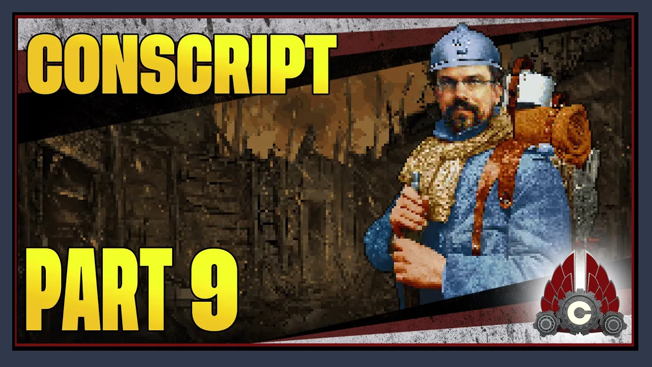 CohhCarnage Plays CONSCRIPT - Part 9 (Unfinished)