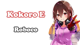 Download [Roboco] - 心絵 (Kokoro E) / ROAD OF MAJOR MP3