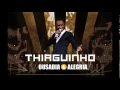 Download Lagu Thiaguinho - Sou O Cara Pra Você (DVD Ousadia \u0026 Alegria)