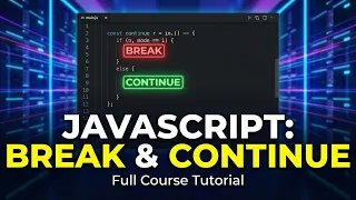 JavaScript Break Continue tutorial JavaScript Full Course for Free Coding for Beginners